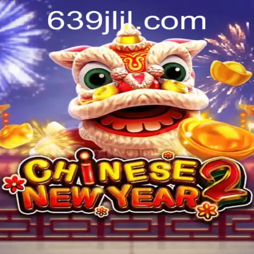 Unveiling the Excitement of CHINESENEWYEAR2: A Captivating Adventure