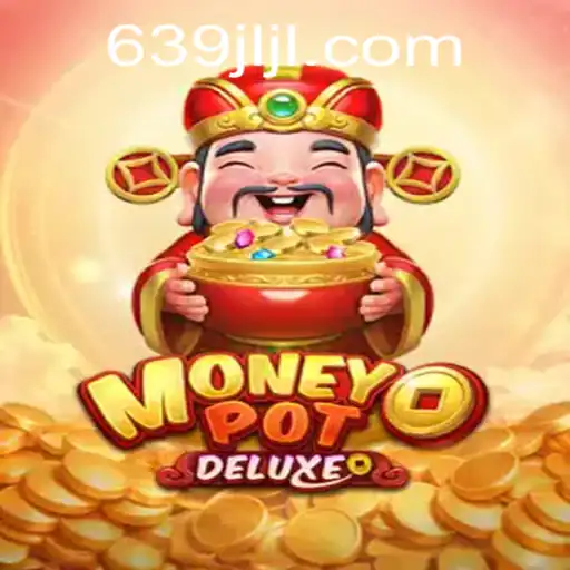 The Allure of MoneyPotDELUXE: A Comprehensive Guide