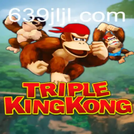 Exploring the Thrills of TripleKingKong